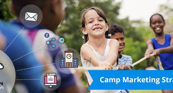 5 Camp Marketing Strategies: How to Find New Campers - Camp Champions
