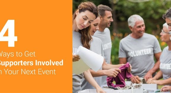 4 Ways to Get Supporters Involved in Your Next Event - Volunteering