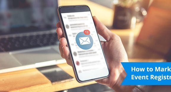 How to Market Your Event Registration