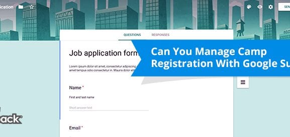 Can You Manage Camp Registration With Google Suite