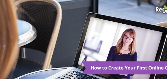 Guide to creating your first online course