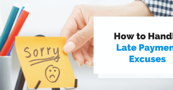 late payment excuses