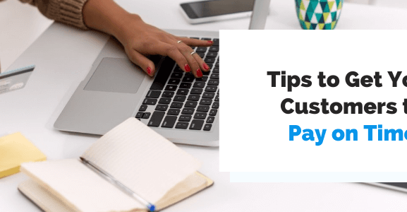 get your customers to pay on time