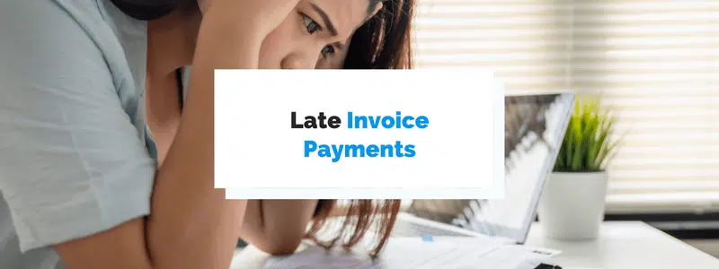 How To Deal With Overdue Invoice Payments: Step By Step