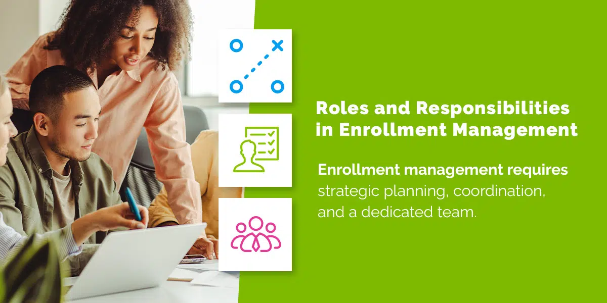 Roles and Responsibilities in Enrollment Management
