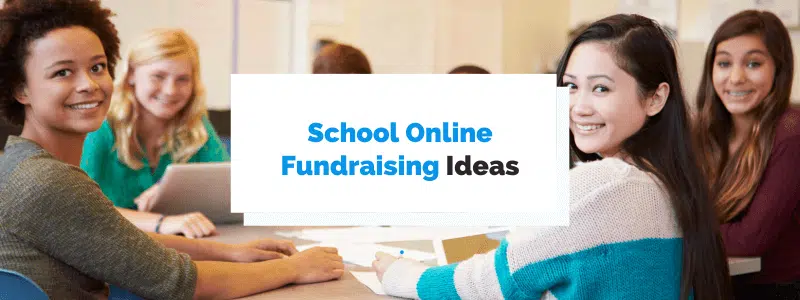12 Online Fundraising Ideas for Generating School Revenue