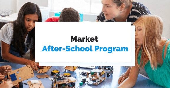 How to Market Your After-School Program