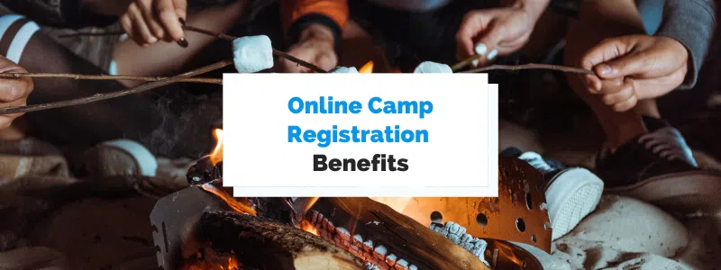 Key Benefits of Online Camp Registration