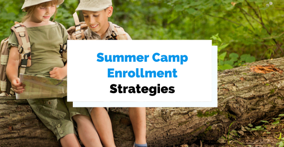 5 Strategies to Increase Summer Camp Enrollment
