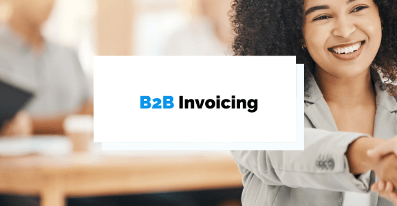 What is B2B Invoicing?