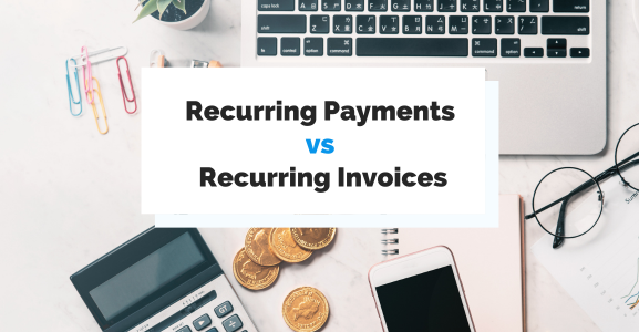 recurring-payments-vs-recurring-invoices