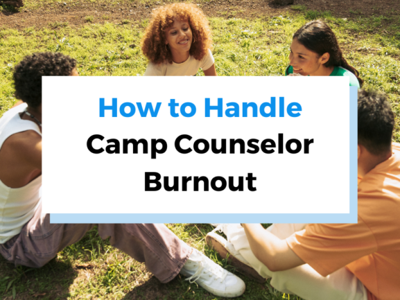 header image for how to handle camp counselor burnout