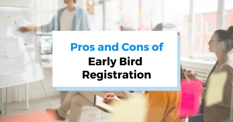 header graphic for the pros and cons of early bird registration