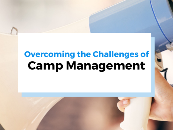 graphic for overcoming camp management