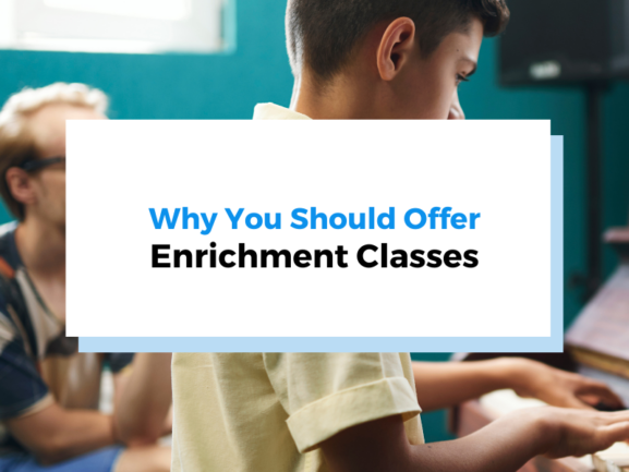 why you should offer enrichment classes header photo