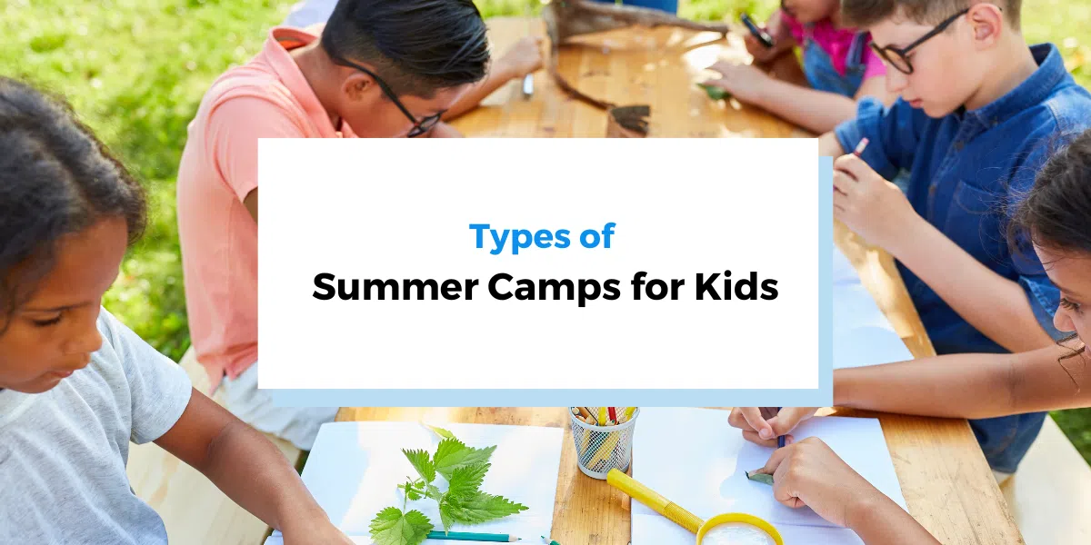 11 Popular Types of Summer Camps for Kids